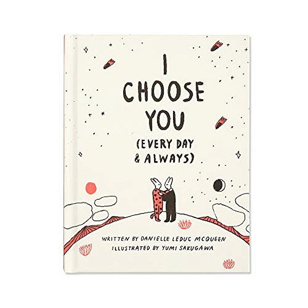 I Choose You (Every Day & Always)-..