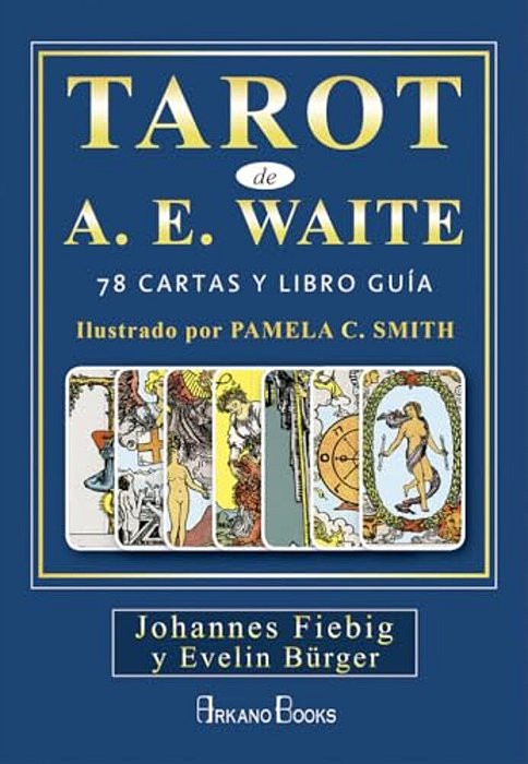 Tarot De A. E. Waite: 78 Cartas Y Libro Guía-..