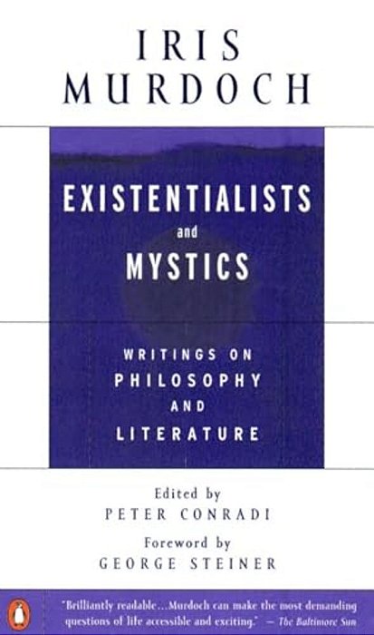 Existentialists And Mystics: Writings On Philosophy And Literature-..