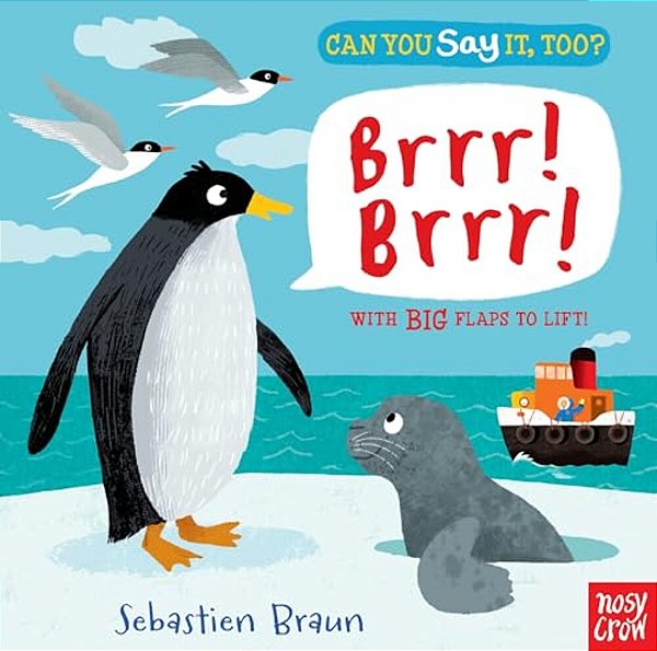Can You Say It, Too? Brrr! Brrr!: (An Interactive Lift-The-flap Arctic Animal Sound Book Featuring Walruses, Penguins, And Whales - For Babies And Tod-..
