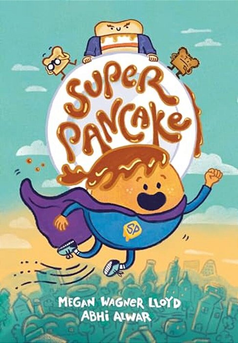 Super Pancake: (A Graphic Novel)-..