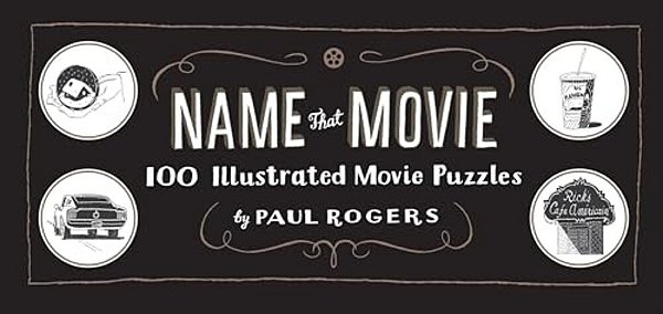 Name That Movie: 100 Illustrated Movie Puzzles-..