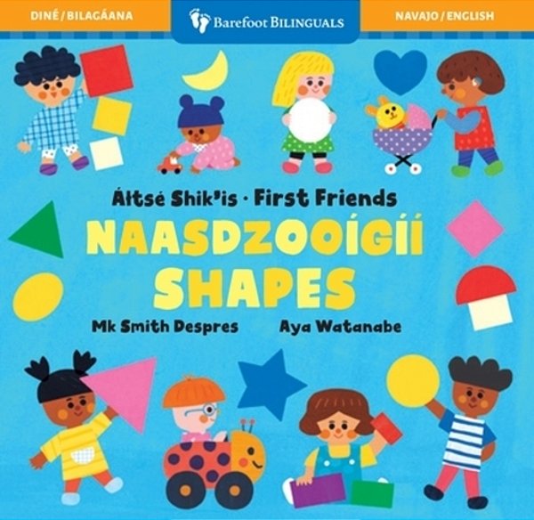 First Friends: Shapes (Bilingual Navajo & English)-..
