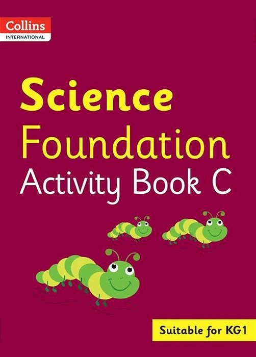 Collins International Foundation - Collins International Science Foundation Activity Book C-..