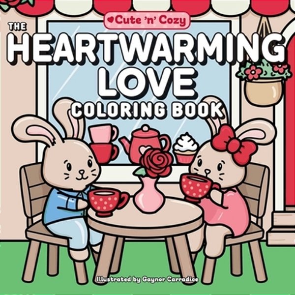 The Heartwarming Love Coloring Book-..