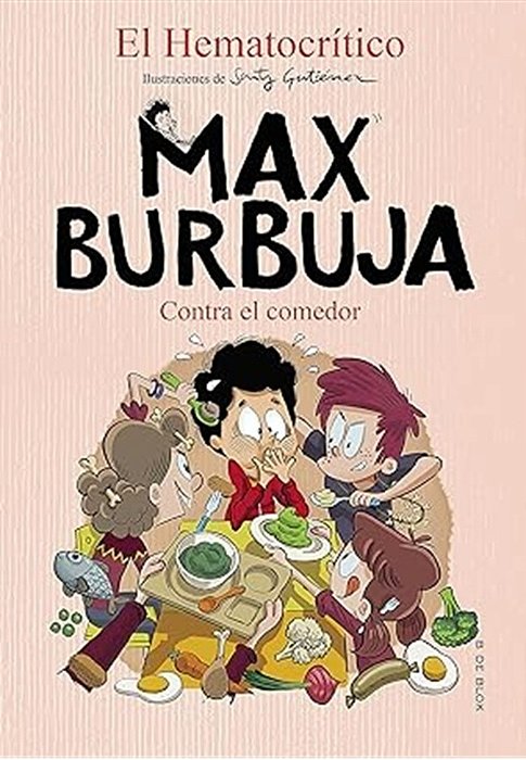 Max Burbuja 4 - Contra El Comedor