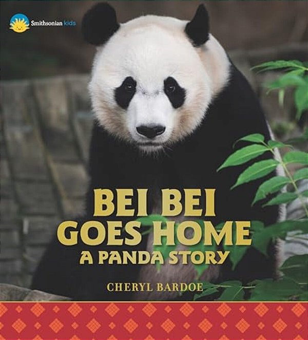 Bei Bei Goes Home: A Panda Story-..