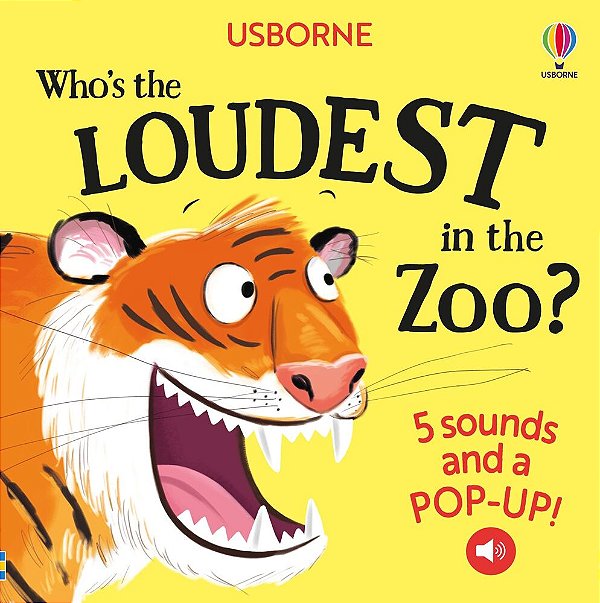 Who's The Loudest In The Zoo? - 5 Sounds And A Pop-Up!-..