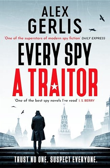 Every Spy A Traitor-..
