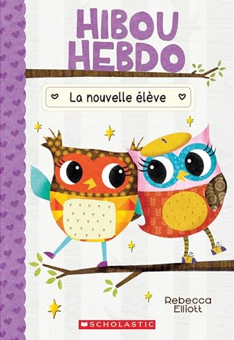 Hibou Hebdo: N° 4 - La Nouvelle Élève-..