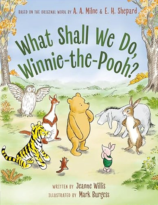 What Shall We Do, Winnie-The-pooh?-..