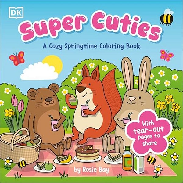 Super Cuties: A Cozy Springtime Coloring Book: With Tear-Out Pages To Share-..