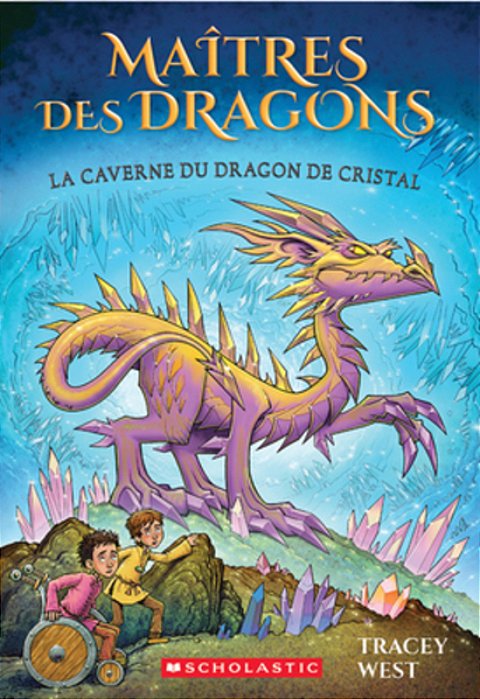 Maîtres Des Dragons: N° 26 - La Caverne Du Dragon De Cristal-..