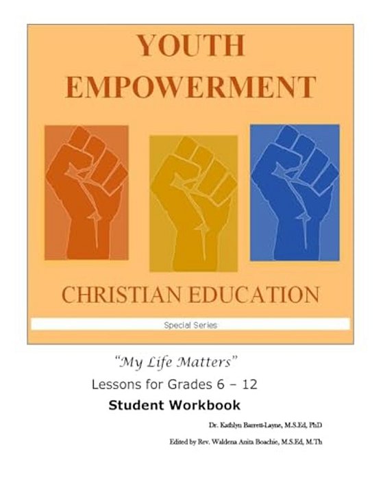 Youth Empowerment Christian Education: Student Workbook-..