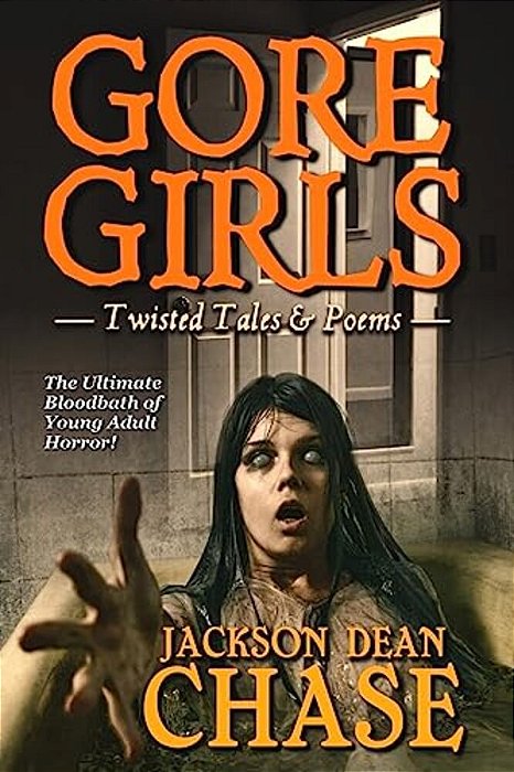 Gore Girls: Twisted Tales & Poems-..