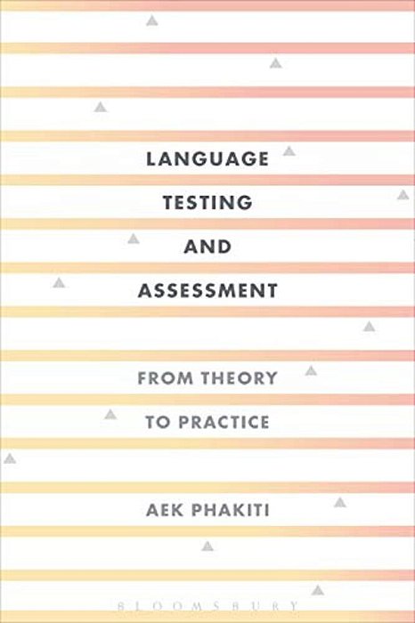 Language Testing And Assessment: From Theory To Practice-..