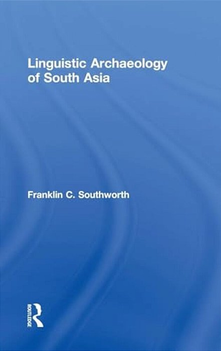 Linguistic Archaeology Of South Asia-..