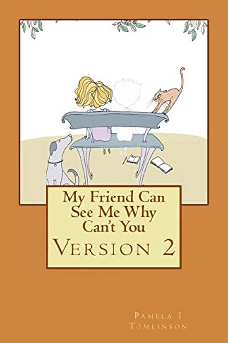 My Friend Can See Me Why Can't You - Second Edition-..