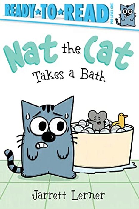 Nat The Cat Takes A Bath: Ready-To-read Pre-Level 1-..