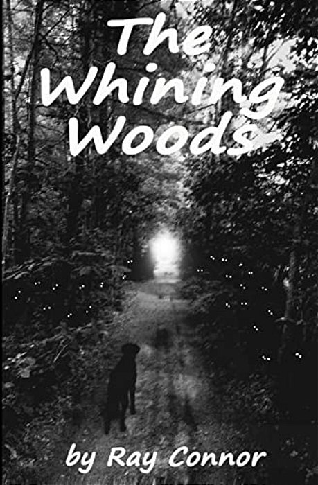 The Whining Woods-..