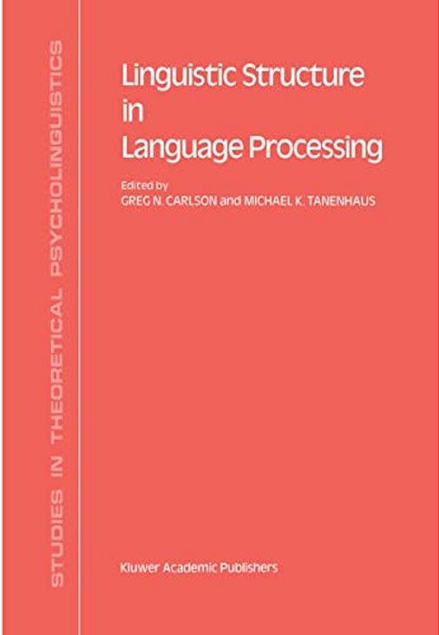 Linguistic Structure In Language Processing-..
