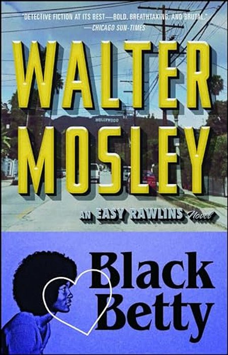 Black Betty: An Easy Rawlins Novel-..