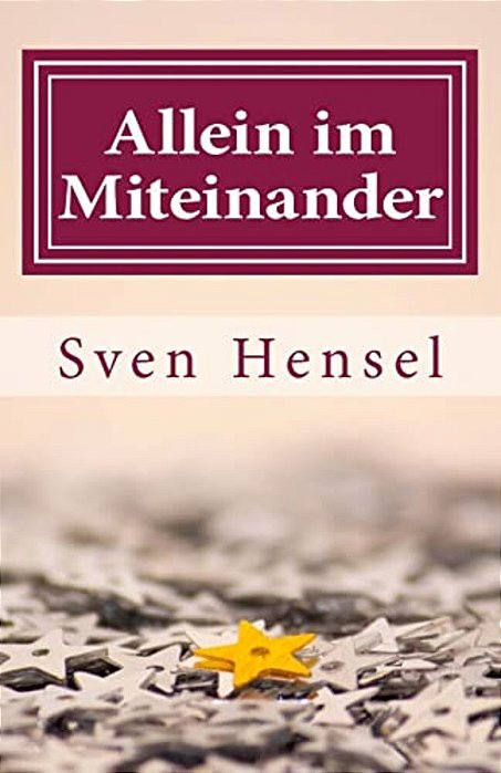 Allein Im Miteinander-..