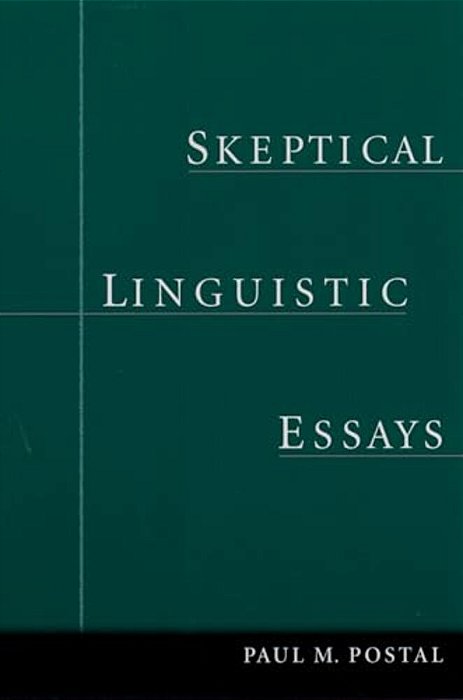 Skeptical Linguistic Essays-..