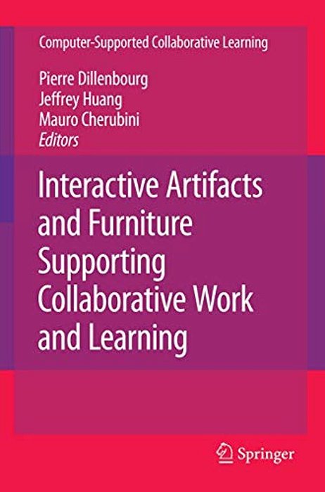 Interactive Artifacts And Furniture Supporting Collaborative Work And Learning-..