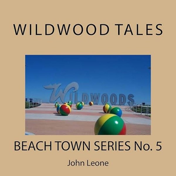 Wildwood Tales: Beach Town Series No. 5-..