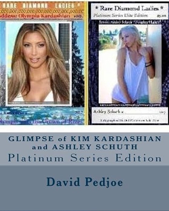 Glimpse Of Kim Kardashian And Ashley Schuth: Platinum Series Edition-..