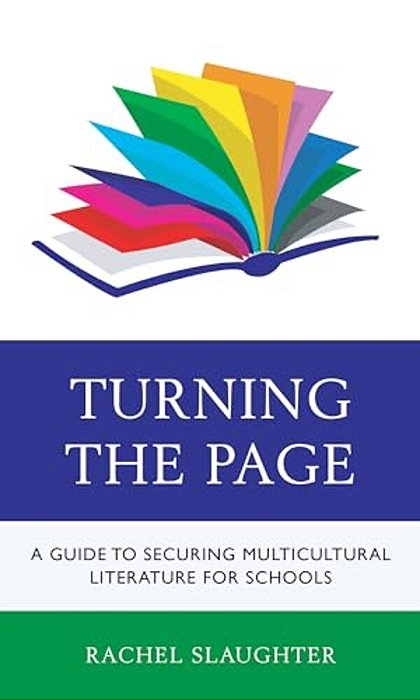 Turning The Page: A Guide To Securing Multicultural Literature For Schools-..