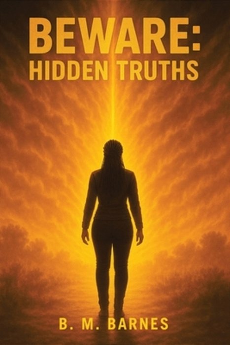Beware: Hidden Truths: Hidden Truths-..