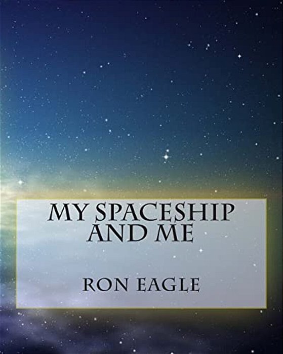 My Spaceship And Me-..