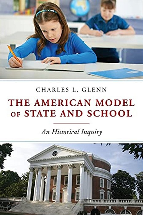 American Model Of State And School: An Historical Inquiry-..