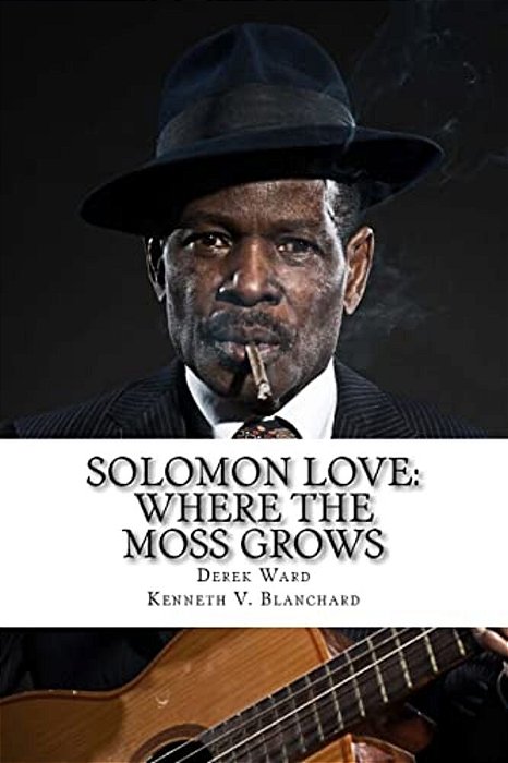 Solomon Love: Where The Moss Grows-..