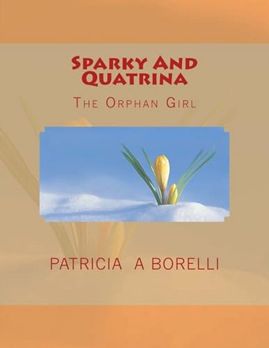 Sparky And Quatrina: The Orphan Girl-..