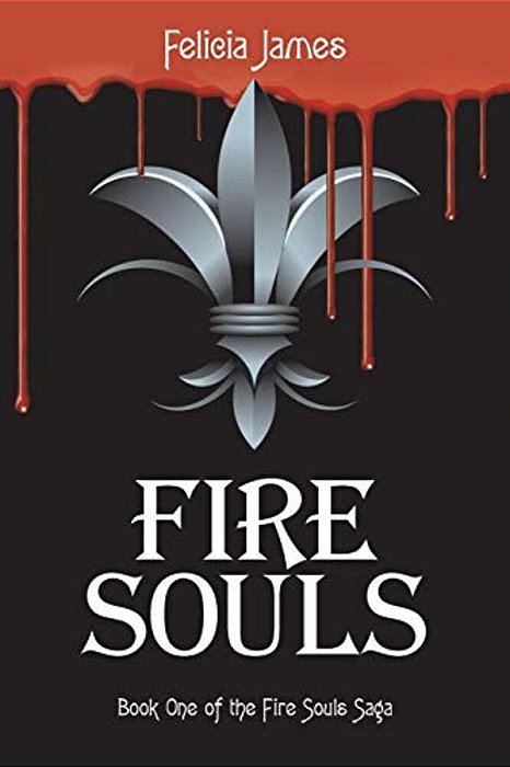 Fire Souls: Book One Of The Fire Souls Saga-..
