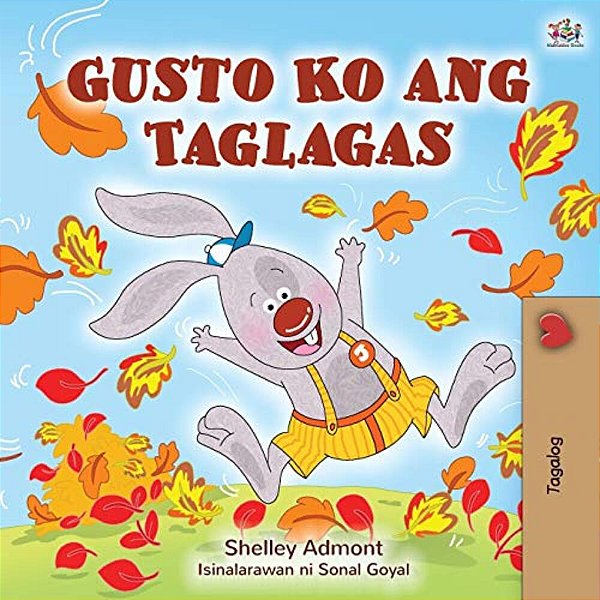 I Love Autumn (Tagalog Book For Children)-..
