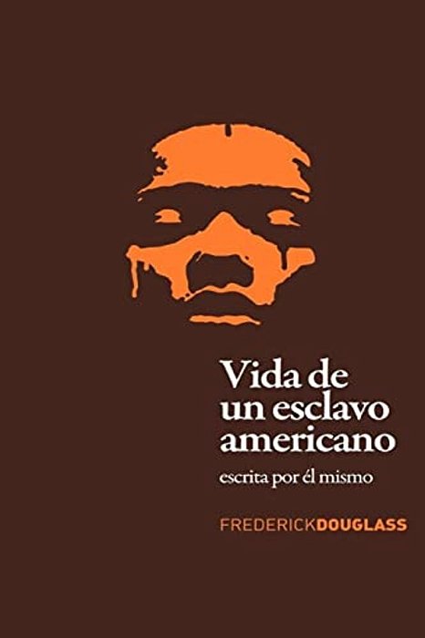 Vida De Un Esclavo Americano (Spanish Edition): Escrita Por El Mismo-..