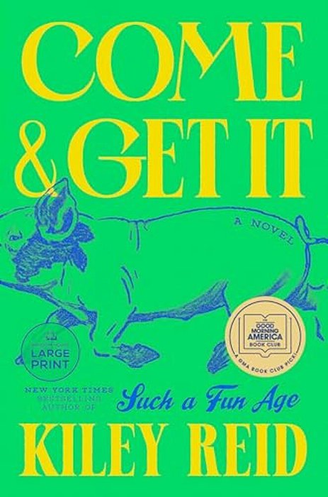 Come And Get It: A Gma Book Club Pick-..