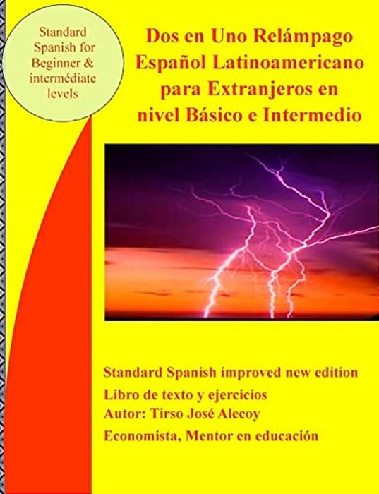 Dos En Uno Relámpago Español Latinoamericano Para Extranjeros En Nivel Básico E Intermedio: Spanisch For Beginner And Intermediate-..