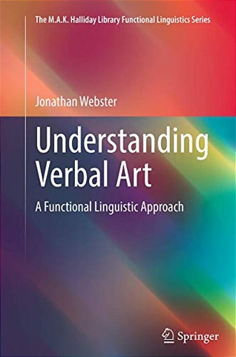 Understanding Verbal Art: A Functional Linguistic Approach-..