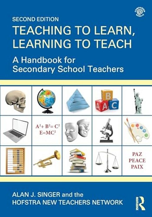 Teaching To Learn, Learning To Teach: A Handbook For Secondary School Teachers-..