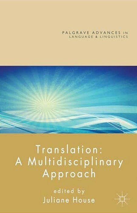 Translation: A Multidisciplinary Approach-..