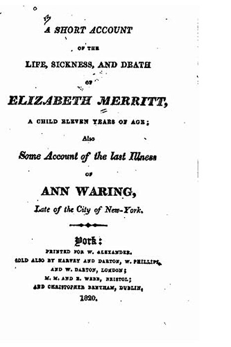A Short Account Of The Life, Sickness, And Death Of Elizabeth Merritt-..
