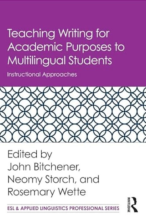 Teaching Writing For Academic Purposes To Multilingual Students: Instructional Approaches-..