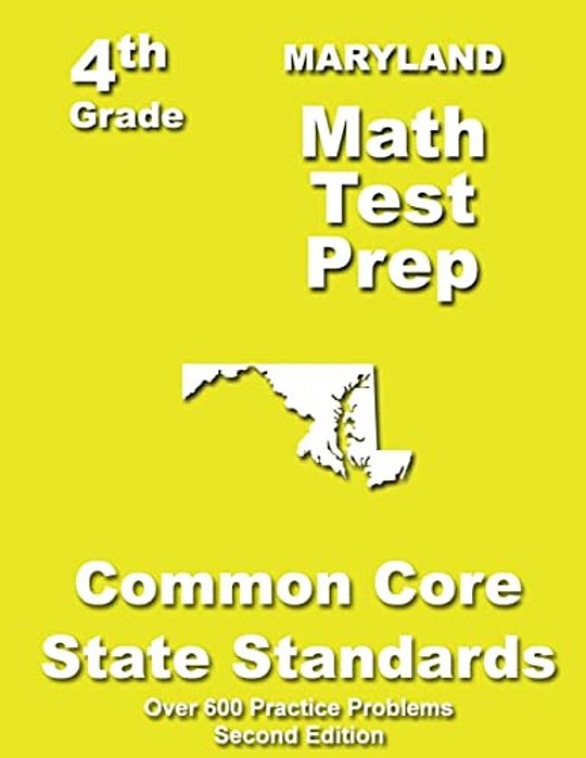 Maryland 4Th Grade Math Test Prep: Common Core Learning Standards-..