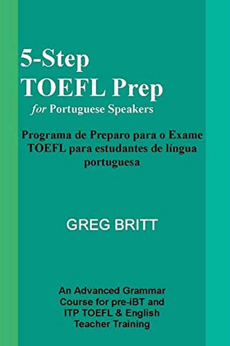 5-Step TOEFL Prep For Portuguese Speakers-..