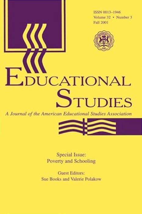 Poverty And Schooling: A Special Issue Of Educational Studies-..